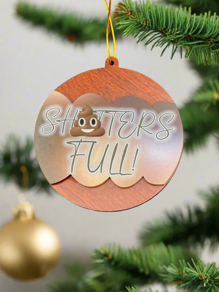 ‘Sh*tters’ Full’ Ornament