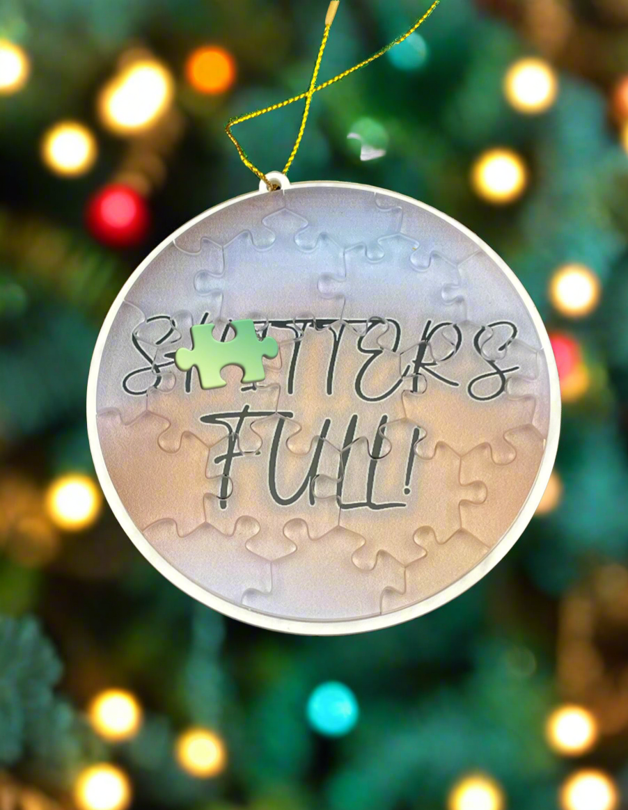 
                  
                    “Sh*tter’s Full” Puzzle Ornament
                  
                